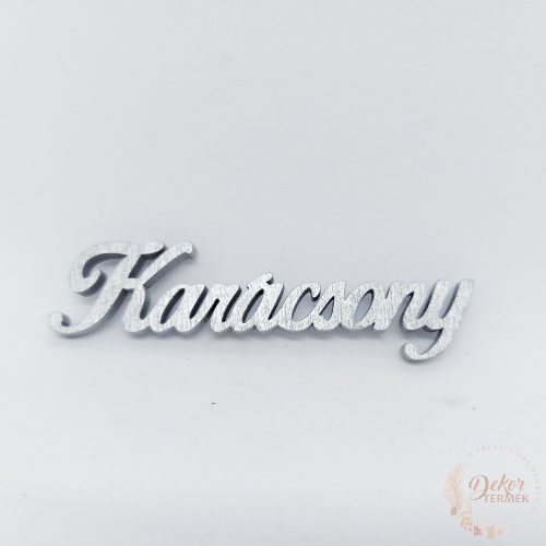 Karácsony felirat - 10 cm - ezüst
