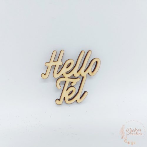 Hello tél fa felirat