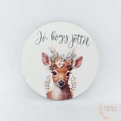 Jó, hogy jöttél - szarvasos tábla