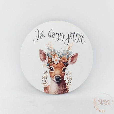 Jó, hogy jöttél - szarvasos tábla