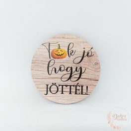 Tök jó, hogy jöttél - világosbarna őszi tábla